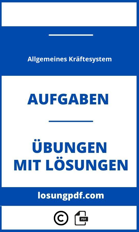 Allgemeines Kräftesystem Aufgaben Mit Lösungen