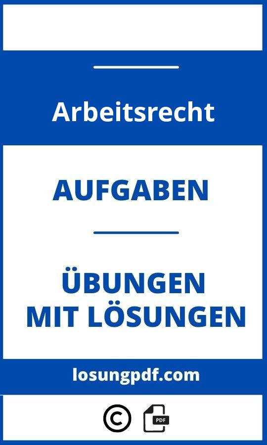 Arbeitsrecht Übungen Lösungen