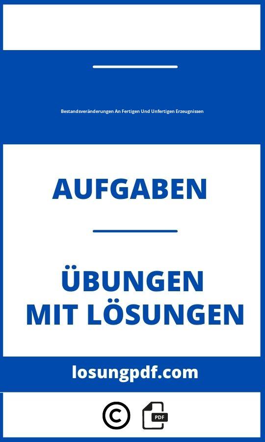 Bestandsveränderungen An Fertigen Und Unfertigen Erzeugnissen Aufgaben