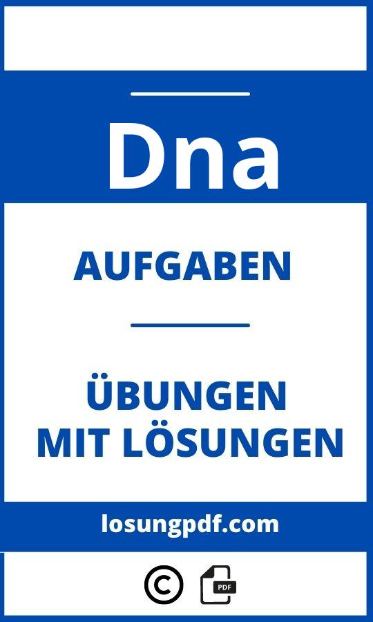 Dna Aufgaben Mit Lösungen