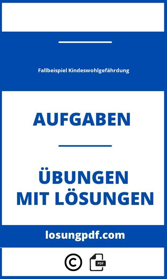 Fallbeispiel Kindeswohlgefährdung Mit Lösung