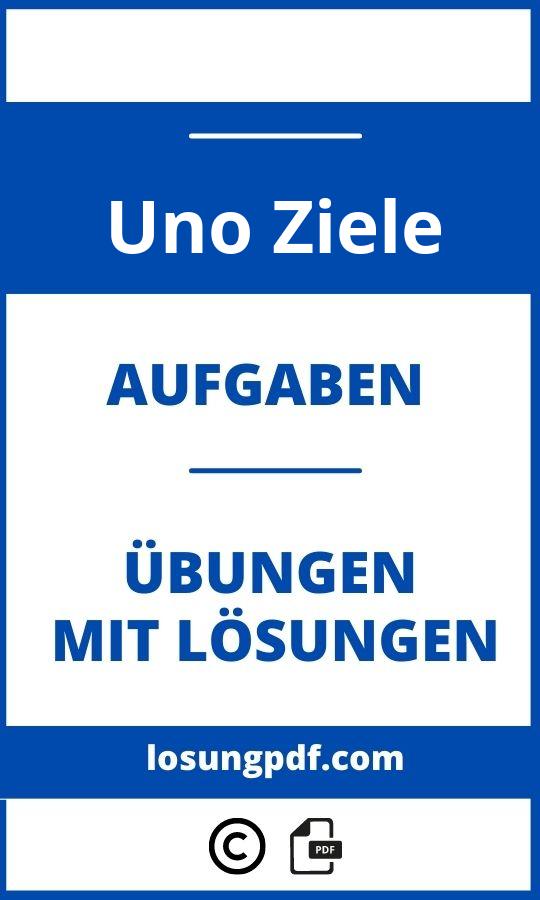 Uno Aufgaben Und Ziele